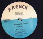 12inch Vinyl Single - Wicked Man - Badminded People