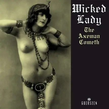 Wicked Lady - AXEMAN COMETH