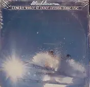 Wickline - Powder Winter & Other Dreams Come True