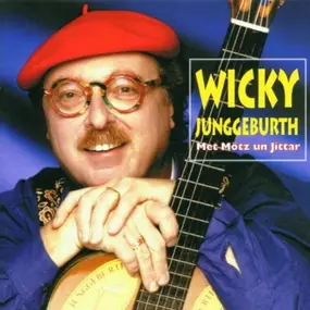 Wicky Junggeburth - Met Mötz Un Jittar