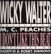 12'' - Wicky Walter Featuring MC Peaches - I Don't Like This Beat