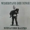 LP - Widerstand der Dinge - Schnauzer Halten - Poster