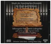CD - Widor / Guilmant / Pater Patrick Ledergerber - Musik der französischen Romantik für Orgel und Orchester
