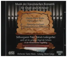 Widor - Musik der französischen Romantik für Orgel und Orchester