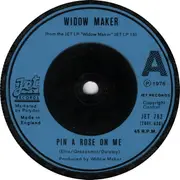 7inch Vinyl Single - Widowmaker - Pin A Rose On Me / On The Road