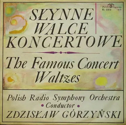 Wielka Orkiestra Symfoniczna Radia i Telewizji - Słynne Walce Koncertowe • The Famous Concert Waltzes