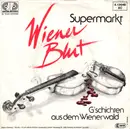 7inch Vinyl Single - Wiener Blut - Supermarkt / G'schichten Aus Dem Wienerwald