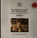 LP - Wiener Blockflötenensemble - Blockflötenmusik Der Renaissance ›Italien‹ - DMM