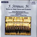 CD - Johann Strauss Jr. - Works For Male Chorus And Orchestra