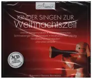 Wiener Sängerknaben / Tölzer Knabenchor a.o. - Kinder singen zur Weihnachtszeit