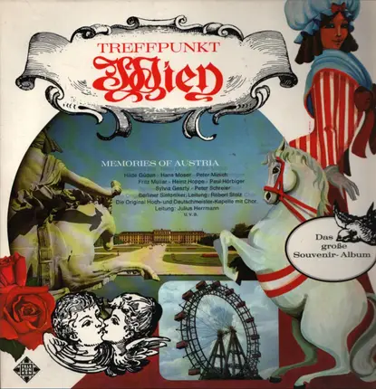 Wiener Spatzen / Grinzinger Schrammeln a.o. - Treffpunkt Wien; Memories Of Austria