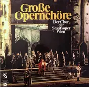 Double LP - Wiener Staatsopernchor ,Dirigent Franz Bauer-Theussl - Große Opernchöre