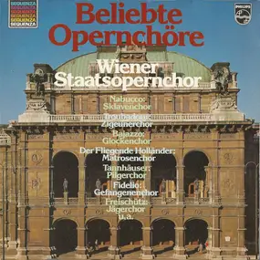 Vienna State Opera Chorus - Beliebte Opernchöre