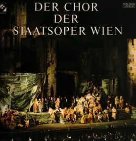 Vienna State Opera Chorus - Der Chor Der Staatsoper Wien - Opernchöre 3