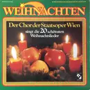 LP - Wiener Staatsopernchor - Die 20 Schönsten Weihnachtslieder