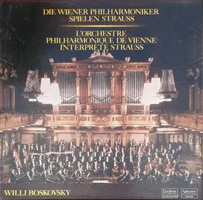 Johann Strauss II - Die Wiener Philharmoniker Spielen Strauss - L'Orchestre Philharmonique De Vienne Interprète Strauss