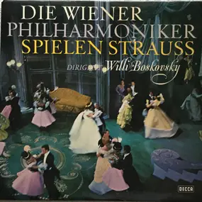 Wiener Philharmoniker - Die Wiener Philharmoniker Spielen Strauss