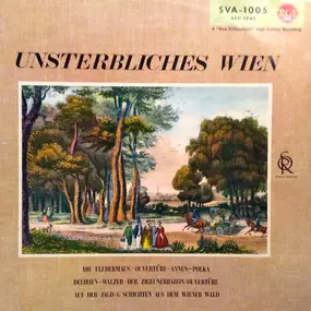 Wiener Philharmoniker - Unsterbliches Wien