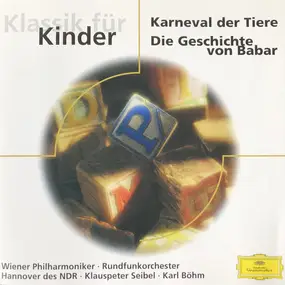 Camille Saint-Saëns - Karneval Der Tiere / Die Geschichte Von Babar a.o.