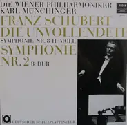 Schubert - Die Unvollendete Symphonie Nr. 8 / Symphonie Nr. 2