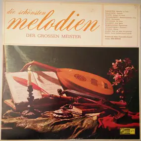 Anton Rubinstein - Die Schönsten Melodien Der Grossen Meister