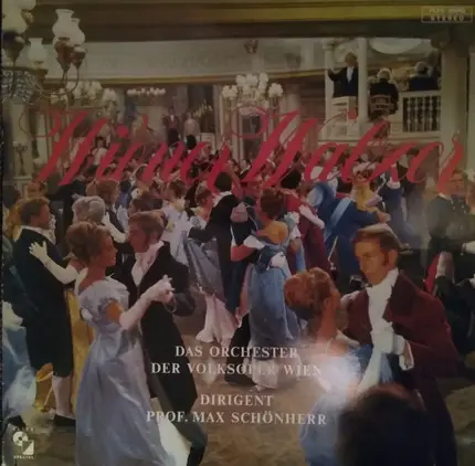 Wiener Volksopernorchester , Dirigent Max Schönherr - Wiener Walzer