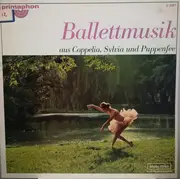 LP - Baier / Delibes - Ballettmusik Aus Coppelia, Sylvia Und Puppenfee