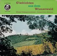 Wiener Volksopernorchester , Karl Hofman - G'schichten Aus Dem Wienerwald