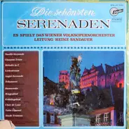 Wiener Volksopernorchester , Leitung Heinz Sandauer - Die Schönsten Serenaden