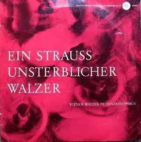 Johann Strauß - Ein Strauß unsterblicher Walzer