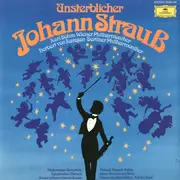 LP - Johann Strauss - Unsterblicher Johann Strauss