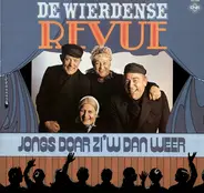 Wierdense Revue - Jongs Doar Zi'w Dan Weer