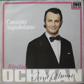 Wiesław Ochman - Canzoni Napoletane - Pieśni Neapolitańskie