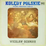 Wiesław Ochman - Kolędy Polskie. Polish Christmas Carols