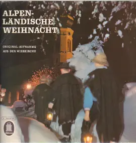 Wieskirche - Alfons Bauer - Alpenländische Weihnacht