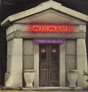 Wigwam - Tombstone Valentine