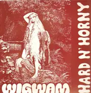 Wigwam - Hard N' Horny