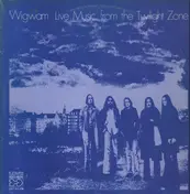 Wigwam - Live Music from the Twilight Zone