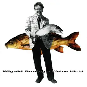 Wigald Boning - Weine Nicht