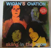 7inch Vinyl Single - Wigan's Ovation - Skiing In The Snow