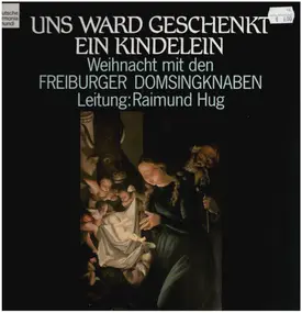 Wiggins / Spiegler / F. Philipp a.o. - Uns Ward Geschenkt Ein Kindelein