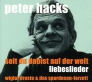 Wiglaf & Das Spardosen-Terzett Droste - Seit du da bist auf der Welt