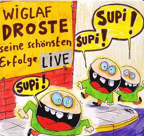 Wiglaf Droste - Seine Schönsten Erfolge Live