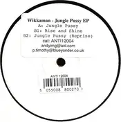 Wikkaman - Jungle Pussy EP