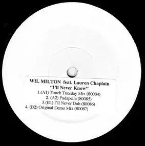 Wil Milton - I'll Never Know