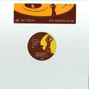 Wil Milton - The Weekend EP