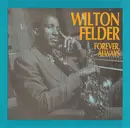 CD - Wilton Felder - Forever, Always