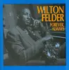 CD - Wilton Felder - Forever, Always