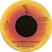 Wilton Felder - Let's Dance Together