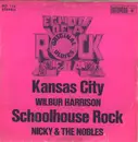 7inch Vinyl Single - Wilbert Harrison / Nicky & The Nobles - Kansas City / Schoolhouse Rock